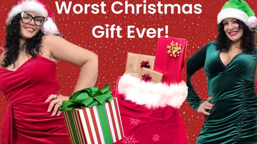 Worst Christmas Gift Ever
